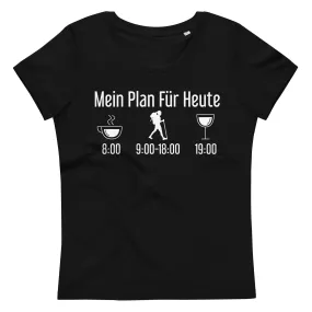 Mein Plan Für Heute 1 - Damen Premium Organic T-Shirt