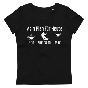 Mein Plan Für Heute 1 - Damen Premium Organic T-Shirt