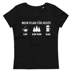 Mein Plan Für Heute 3 - Damen Premium Organic T-Shirt