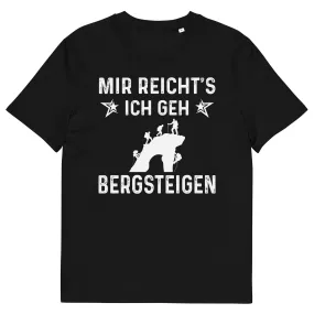 Mir Reicht's Ich Gen Bergsteigen - Herren Premium Organic T-Shirt